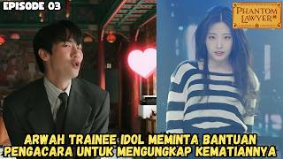 Download lagu PH4NT0M L4WYER EPISODE 3 - HELPING THE IDOL TRAINEE'S SPIRIT TO REVEAL HIS DEATH!!! mp3 Download lagu PH4NT0M L4WYER EPISODE 3 - HELPING THE IDOL TRAINEE'S SPIRIT TO REVEAL HIS DEATH!!! mp3
