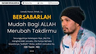 Download lagu BERSABARLAH Mudah Bagi ALLAH Merubah Takdirmu | Ustadz Hanan Attaki #ustadzhananattaki #selfreminder mp3 Download lagu BERSABARLAH Mudah Bagi ALLAH Merubah Takdirmu | Ustadz Hanan Attaki #ustadzhananattaki #selfreminder mp3