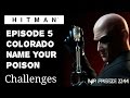 HITMAN - Colorado - Name Your Poison - Challenge