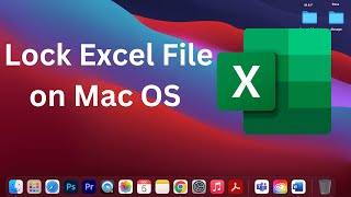 How to protect/lock excel file with password  on mac os