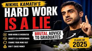 Hard Work Is a Lie? | Nikhil Kamath's Powerful Graduation Speech (2025)