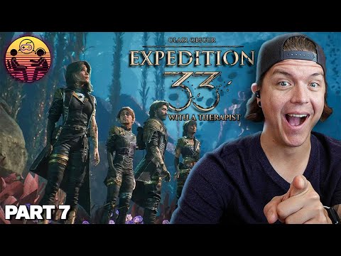 Clair Obscur: Expedition 33 with a Therapist: Part 7