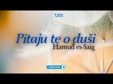 PITAJU TE O DUŠI - Hamud es-Saig