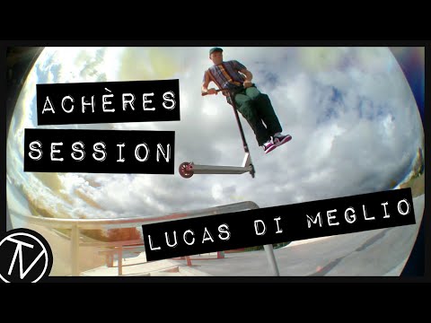 Lucas Di Meglio - Achères Session │ The Vault Pro Scooters