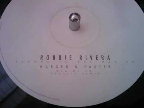 robbie rivera - harder faster (weapon vs e-sassin remix) - YouTube