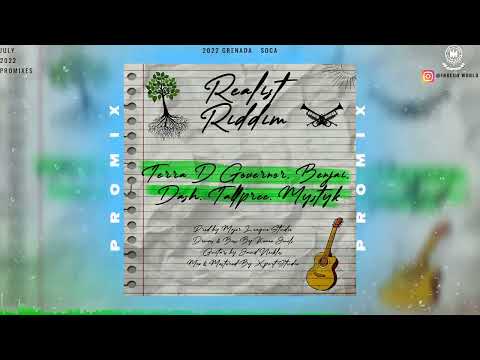 Realist Riddim Promix - Tallpree | Terra D Governor | Dash | Mystyk | Benaji 2022 Grenada Soca