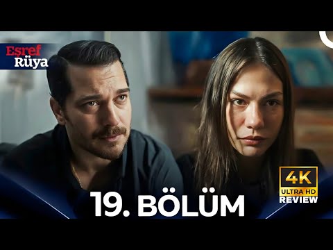 Eşref Rüya 19. Bölüm | HD Review