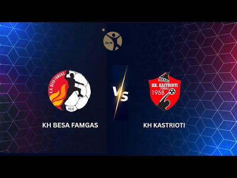 KH Besa Famgas - KH Kastrioti