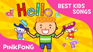 Hello | Best Kids Songs | PINKFONG Songs for Children