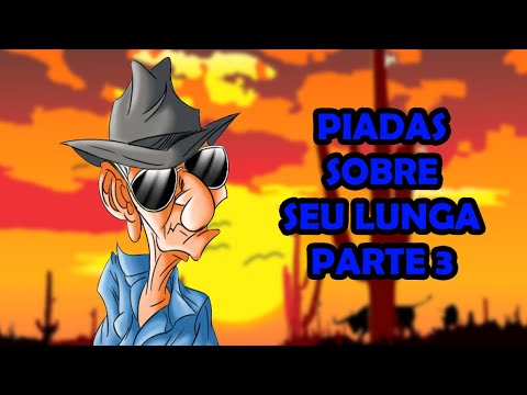 PIADAS SOBRE SEU LUNGA PARTE 3 - HUMORISTA THIAGO DIAS