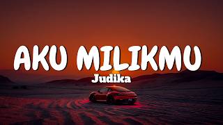 Download lagu Judika - Aku Milikmu (Jalinan cinta tulus suci) (Lirik Lagu) Viral di Tiktok || MIX Astrid, Zafira mp3