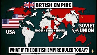 What if the British Empire never collapsed after World War II?