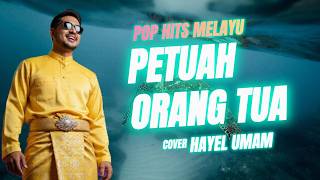 Download lagu PETUAH ORANG TUA - Cover Hits Pop Melayu Suara & Musik Merdu mp3