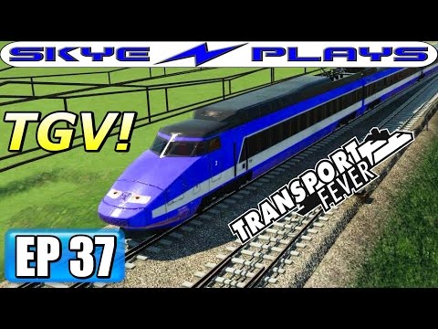 Transport Fever Let's Play / Gameplay Part 37 ►TGV!◀ (1993)
