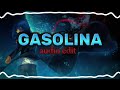 gasolina - Daddy Yankee [audio edit]