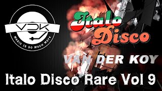 Van Der Koy - Italo Disco Rare Vol 9
