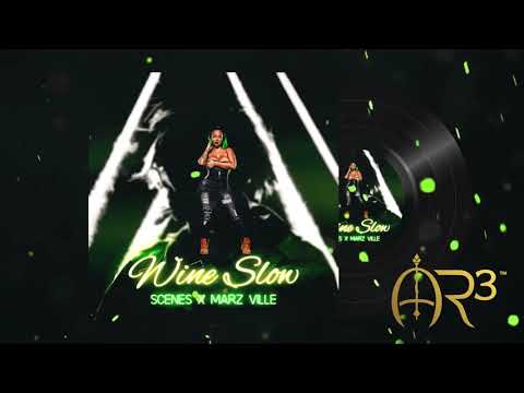 Wine Slow Scenes ft. Marz Ville