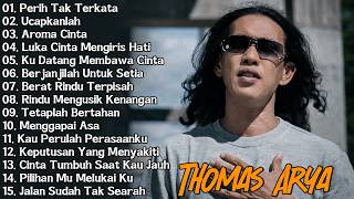 Download lagu LAGU THOMAS ARYA TERBARU 2026 - Lagu Slow Rock Terpopuler 2026 Enak Didengar - Perih Tak Terkata mp3