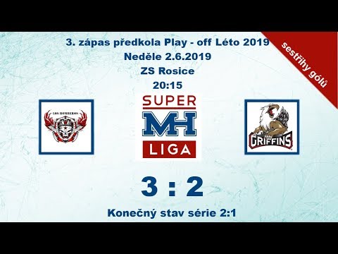 MH SUPERLIGA (3.zápas předkola play-off Léto 2019) Los Bomberos vs Griffins 3:2 - sestřihy gólů