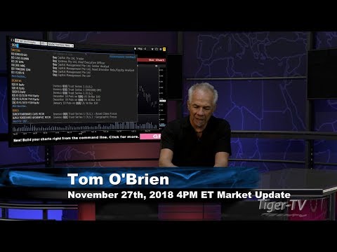 November 27th 4PM ET Market Update with Tom O'Brien on TFNN