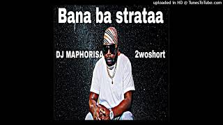 DJ Maphorisa & Visca - Ba Straata (Official Audio) feat. 2woshort, ShaunMusiq, Ftears & Madumane
