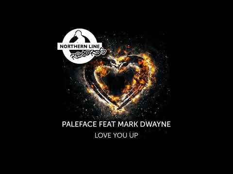 Dj Paleface x Mark Dwayne - Love you up (Witty Boy Remix)