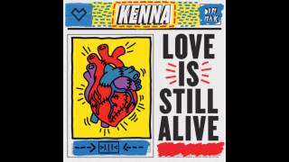 Kenna   Love is still alive (Thyde remix)