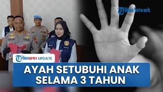 Aksi Bejat Ayah Kandung di Cilacap Setubuhi Anak Selama 3 Tahun, Korban Melahirkan di Kamar Mandi