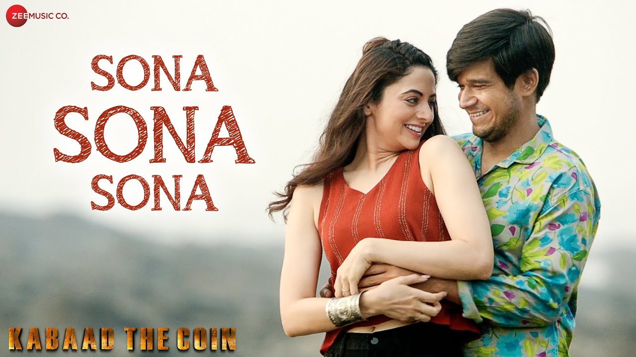 Sona Sona Sona Lyrics | Kabaad The Coin | Ankit Tiwari, Sasha Tirupati