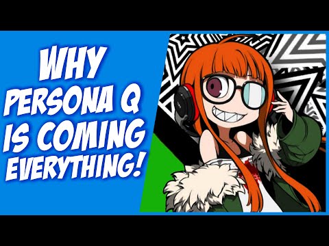 Why Persona Q Games Are Coming to Nintendo Switch, PS5, Xbox Series X!