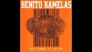 Benito Kamelas - Sin trampa ni cartón
