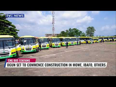 Ogun Set To Commence Construction Of CNG Bus Stations In Mowe, Ibafo And Others