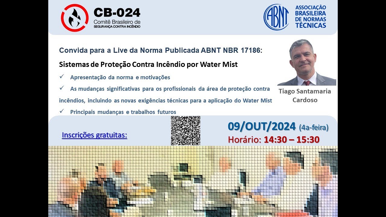 O Comitê Brasileiro de SCI (ABNT/CB-024) o convida para a Live da  ABNT NBR 17186: "Water Mist"