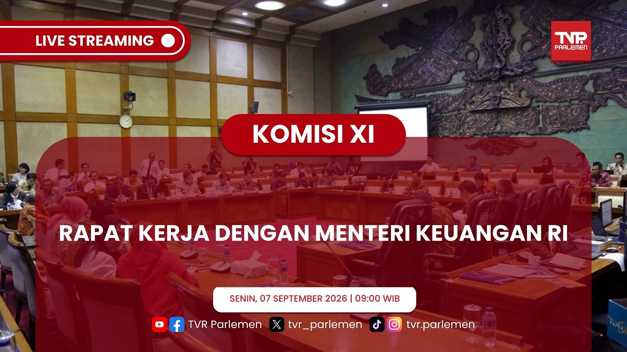 KOMISI XI DPR RI - RAPAT KERJA DENGAN MENTERI KEUANGAN RI