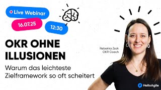 OKR ohne Illusionen: Woran das Framework scheitert – und was du besser machst | Brainfood Webinar