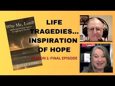 Overcoming Tragedy: Wally Long's Powerful Book "Why Me Lord?" /Season 1: FINAL Episode of "A Book"