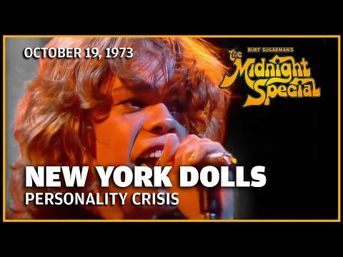 Personality Crisis - New York Dolls | The Midnight Special