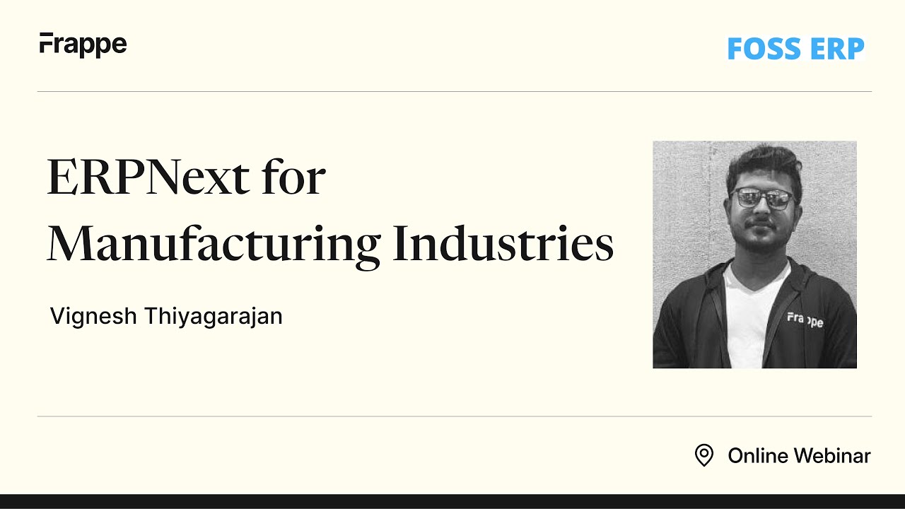 ERPNext for Manufacturing Industries | FOSS ERP