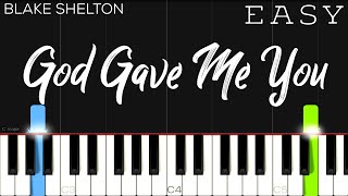 Blake Shelton - God Gave Me You | EASY Piano Tutorial