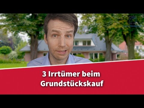 3 Irrtümer beim Grundstückskauf | Rechtsanwalt Dr. Achim Zimmermann