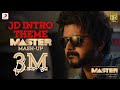 JD Intro Theme | Master Mash-up | Thalapathy
