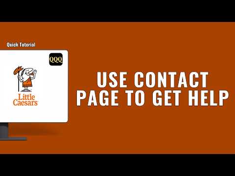How to Use the Little Caesars Contact Page to Get Help ?