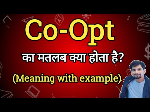 Co-opt Meaning in Hindi | Co-opt Ka Matlab kya Hota hai| English to Hindi dictionary