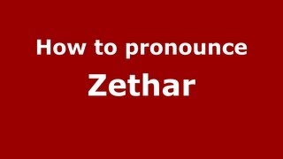 How to pronounce Zethar