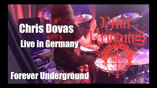 Chris Dovas - "Forever Underground" (Vital Remains)
