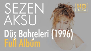 Sezen Aksu - Düş Bahçeleri 1996 Full Albüm (Official Audio)