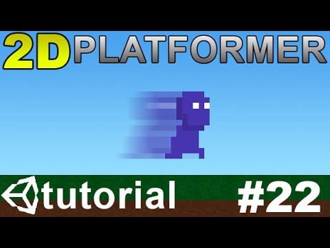 22. Making a 2D Platformer in Unity (C#) - Sprint (Player Mechanics)