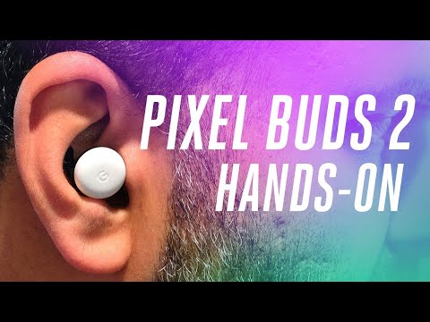 Pixel Buds 2 ハンズオン (Pixel Buds 2 hands-on)