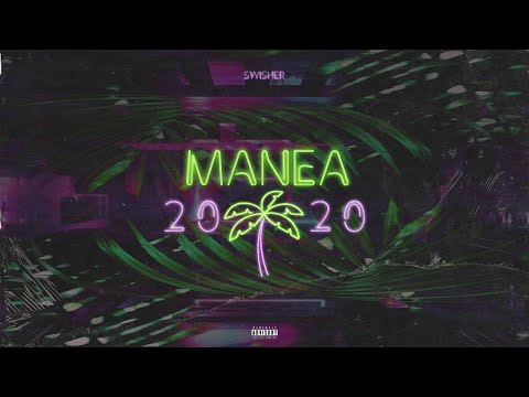 SWISHER - "MANEA 2020" (Official Audio)