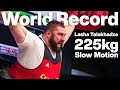 Lasha Talakhadze 225kg Snatch World Record Slow Motion 2021 World Weightlifting Championships 4k